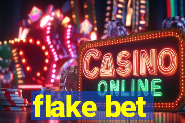 flake bet